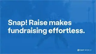 Raise More for Your Team | Snap! Raise