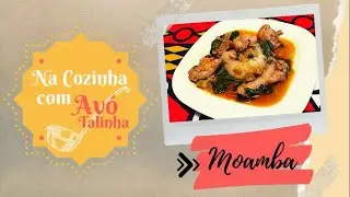 Moamba da Av&oacute; Talinha