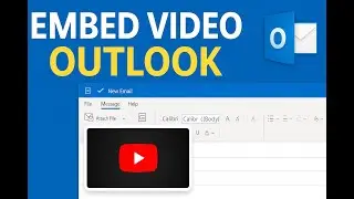 How to Embed Videos in Outlook Emails (Step-by-Step Tutorial)