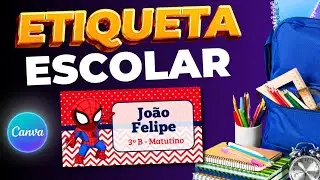 Como fazer ETIQUETA ESCOLAR no Canva - 2025