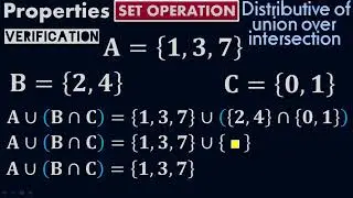Distributive of Union over Intersection - Set Operation - Properties of Sets -  by #Moein