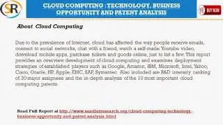 Cloud Computing  Technology, Business Opportunity and Patent Analysis