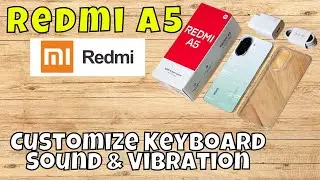 Customize Keyboard Sound & Vibration on Redmi A5 | Full Guide