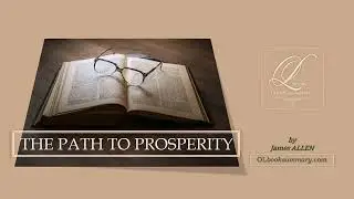 James ALLEN  - The path of prosperity. Unlocking Mental Power | Bilingual Subtitles (EN & RO)