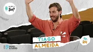 Ep.24 - Tiago Almeida