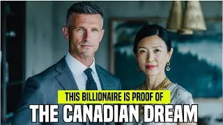 The Canadian Dream: the untold story of 4 Immigrants Who Built Billion-Dollar Empires