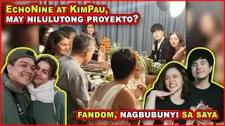 (1126) EchoNine at KimPau, may nilulutong proyekto;? masaya ang fandom nila