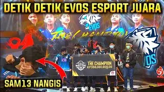 DETIK DETIK EVOS JUARA FFIM 2020 || EVOS SAM13 NANGIS || EVOS ESPORT || GARENA FREE FIRE