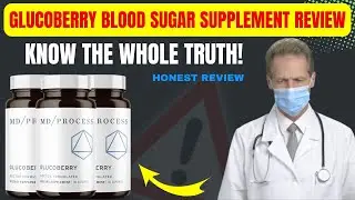 [ALERT] GlucoBerry Blood Sugar Supplement - GlucoBerry&trade;️ Reviews Does it Work? - GlucoBerry&trade;️ Review