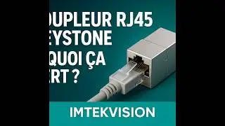 Le coupleur RJ 45 Keystone, essentiel pour votre baie réseau