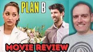 Plan B - Movie Review