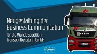Neugestaltung der Business Communication f&uuml;r die Wandt Spedition Transportberatung GmbH