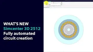 WHAT'S NEW Simcenter 3D 2512 | Fully automated circuit creation #WhatsNewSimcenter
