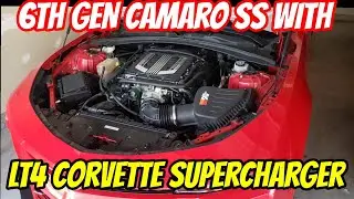 6th Gen Camaro SS with Corvette Z06 LT4 Supercharger.