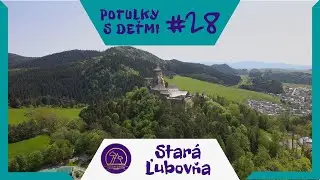 Potulky s deťmi (28) - Stará Ľubovňa (hrad, skanzen, labyrint)