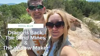Royal Blue| Dragons Back, The Sand Mines & The Widow Maker