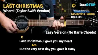 Last Christmas - Wham! (Taylor Swift Version) (Guitar Chords Tutorial with Lyrics)