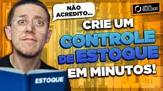 CRIE UM CONTROLE DE ESTOQUE EM MINUTOS [MAD BUILDER]