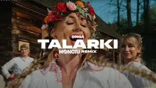 QINGA- Talarki  (Monciu Remix)