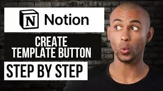 How to Create a Template Button on Notion &mdash; Step by Step Notion Tutorial