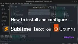 How to Install and Configure Sublime Text on Ubuntu