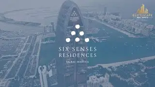 Six Senses Residences | Dubai Marina