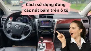 Hướng dẫn chi tiết cách sử dụng các nút điều khiển trên ô tô (phần 1)