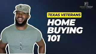 Texas Veteran Home Buying 101 | Ready Front Real Estate