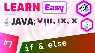 ICSE Java 8, 9, 10 : #7 if and else statement in Java | How to use if and else in java | if in java
