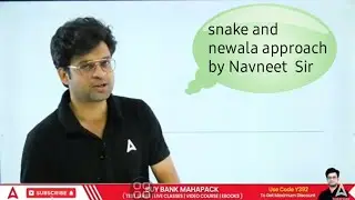 Snake and Newala approach by Navneet Sir