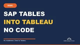 Extract SAP Table Data into Tableau | No Middleware, No Coding