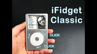 iFidget Classic - a iPod Classic inspired click wheel fidget