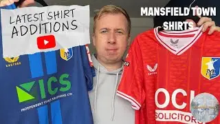 The Latest Mansfield Town Shirts Additions