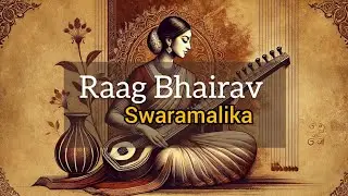 Raag Bhairav | Swarmalika | Sargam Geet | Details  | Learn Indian Classical Music | Online classes |