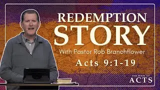 История искупления | Деяния 9:1-19 | 1-4-26