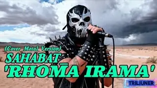 Metalnya kebangetan bikin geleng- geleng kepala | Sahabat_Rhoma Irama | Metal Cover Triliuner 