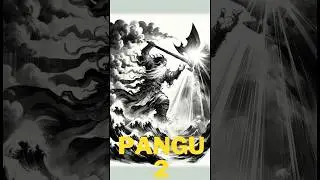 Pangu and the Creation of the World: Unveiling the Wisdom in Chinese and Global Creation Myths - 2