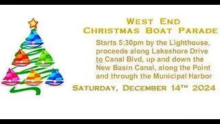 WEST END CHRISTMAS BOAT PARADE: West End / Lakefront - December 14, 2024 - New Orleans, LA.