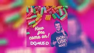 How Gee Come On ( Domus D rework  radio vrs) - Domus D, Javi Mula & Black Machine