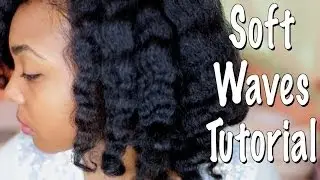 How To Achieve Soft Waves on Natural Hair