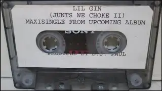 Lil Gin - Junts We Choke Pt.2 [1994]