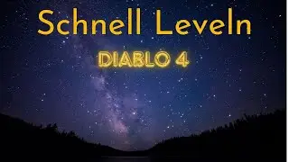 Schnell Leveln in Diablo 4