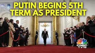 Russian President Putin Takes Oath For 5th Time In Grand Ceremony, West Boycotts | N18G | CNBC TV18