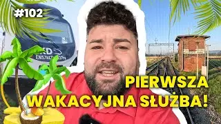 Rozpoczynamy sezon wakacyjny! - DZIENNIK MASZYNISTY #102