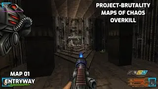 PROJECT-BRUTALITY Maps of Chaos OVERKILL HARDEST DIFFICULTY MAP 01