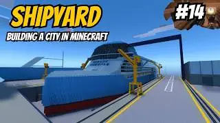 Building a city in minecraft  #14 Shipyard