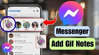 How to Add Gif Notes on Messenger | Facebook Messenger Gif Notes