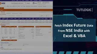 Fetch Live Index Future Data in Excel with VBA from NSE | Step by Step | TUTLOGIC #nseindia #index