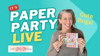 Cute Bugs Cardmaking | Paper Party Live with Adorable Bug Scenes