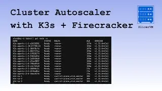 Автомасштабирование кластера Kubernetes для Firecracker (на базе Slicer)